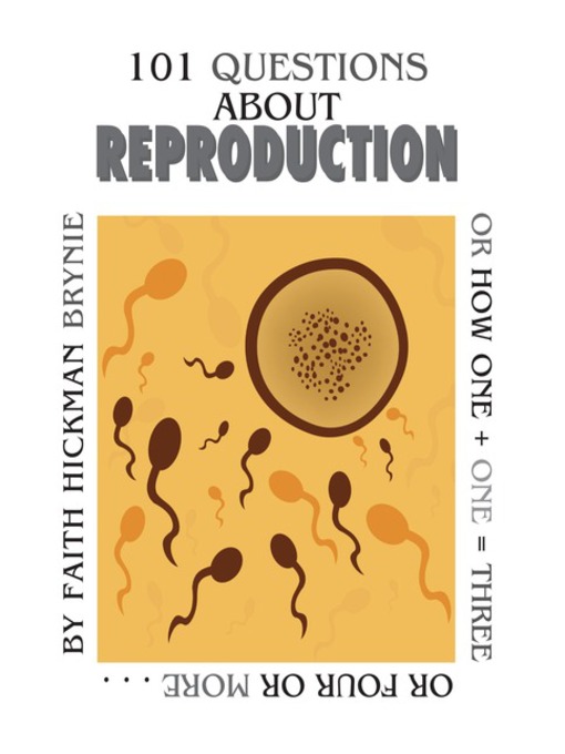 Title details for 101 Questions about Reproduction by Faith Hickman Brynie - Available